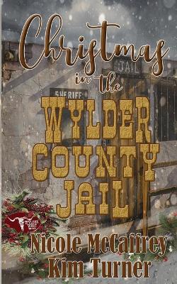 Book cover for Christmas in the Wylder County Jail