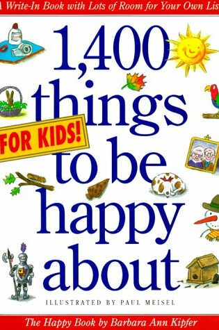 Cover of 1, 400 Things for Kids to be Happy about