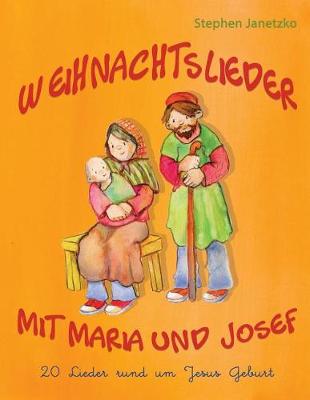 Book cover for Weihnachtslieder Mit Maria Und Josef - 20 Lieder Rund Um Jesus Geburt