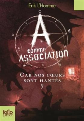 Book cover for A comme Association 7/Car nos coeurs sont hantes