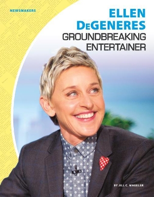 Book cover for Ellen Degeneres: Groundbreaking Entertainer