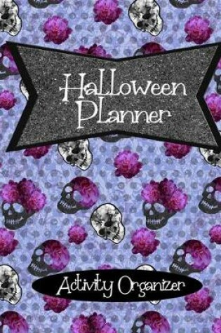 Cover of Halloween Planner Activity Organizer