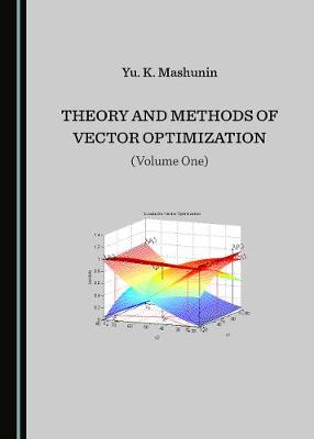 Book cover for Theory and Methods of Vector Optimization (Volume One)