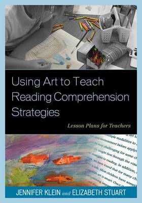 Book cover for Using Art to Teach Reading Comprehension Strategies