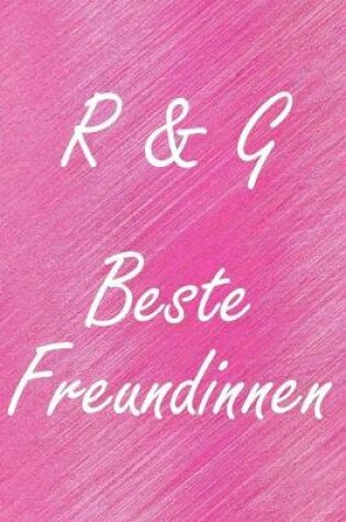 Cover of R & G. Beste Freundinnen