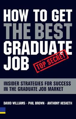 Book cover for How to Get the Best Graduate Job