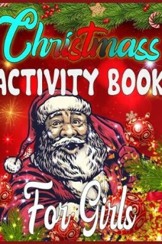 Cover of Christmass Activity Book For Girls