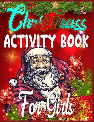 Book cover for Christmass Activity Book For Girls