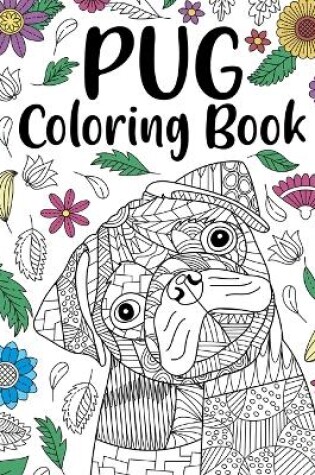 Cover of Pug Dog Coloring Book