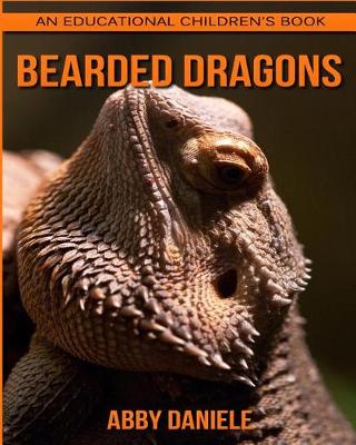 Book cover for Bearded dragons! An Educational Children's Book about Bearded dragons with Fun Facts & Photos