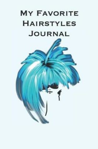 Cover of My Favorite Hairstyles Journal