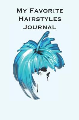 Book cover for My Favorite Hairstyles Journal