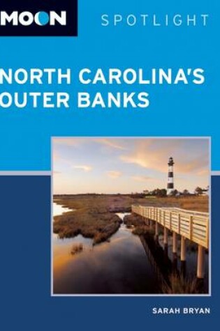 Cover of Moon Spotlight North Carolina's Outer Banks