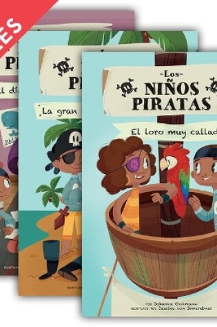 Cover of Los Ninos Piratas (Pirate Kids Set 1) (Set)