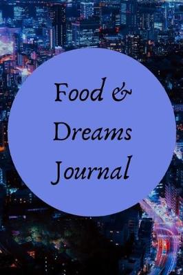 Book cover for Food and Dreams Journal