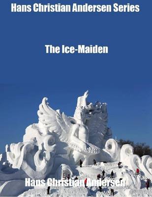 Book cover for Hans Christian Andersen Series: The Ice-Maiden