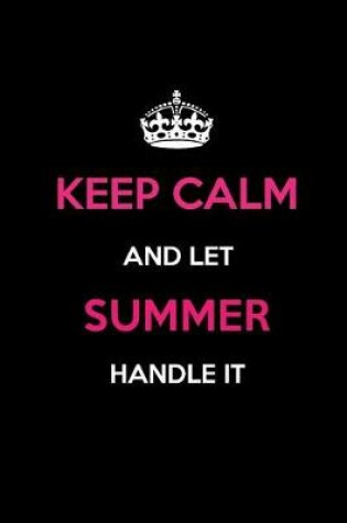 Cover of Keep Calm and Let Summer Handle It