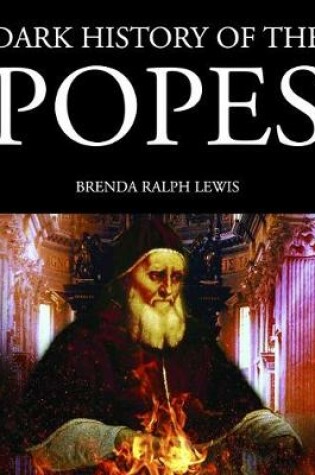 Cover of Dark History of the Popes