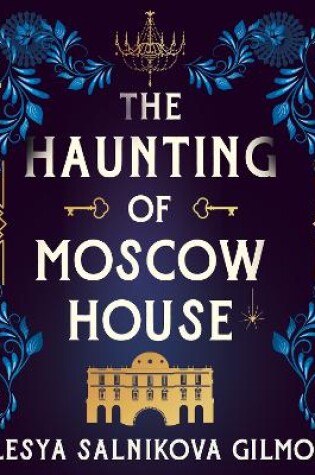 Cover of The Haunting of Moscow House