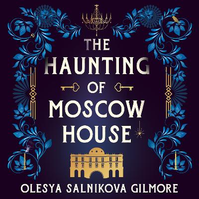 Book cover for The Haunting of Moscow House