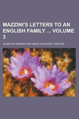 Cover of Mazzini's Letters to an English Family Volume 3