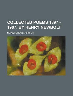 Book cover for Collected Poems 1897 - 1907, by Henry Newbolt