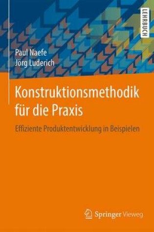 Cover of Konstruktionsmethodik Fur Die Praxis