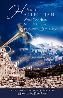 Book cover for Shout Hallelujah When You Hear the Trumpet Sound!
