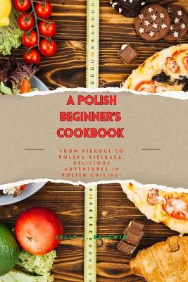 Book cover for A Beginner's Polish Cookbook