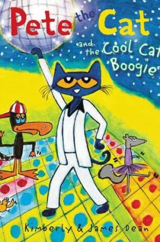 Cover of Pete the Cat and the Cool Cat Boogie