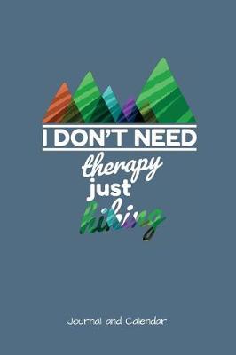 Book cover for I Don't Need Therapy Just Hiking