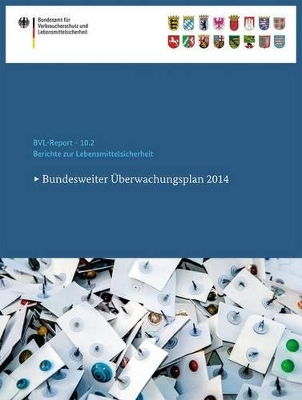 Cover of Berichte Zur Lebensmittelsicherheit 2014