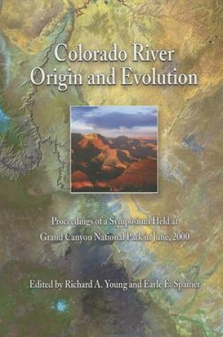 Cover of Colorado River Origin and Evolution