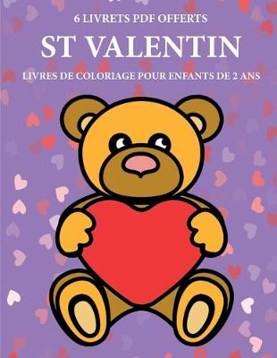 Book cover for Livres de coloriage pour enfants de 2 ans (St Valentin)