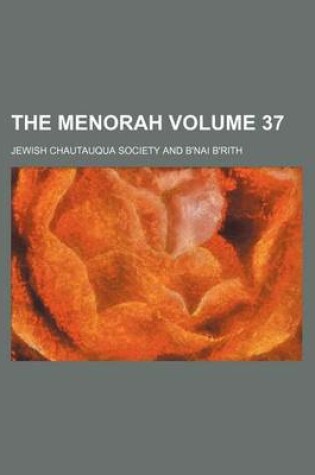 Cover of The Menorah Volume 37