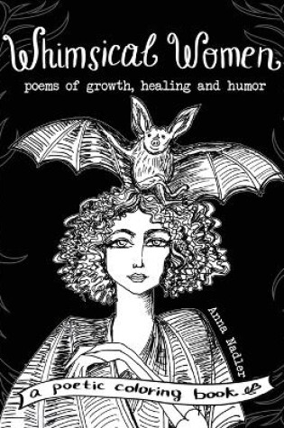 Cover of Whimsical Women - Poems of Growth, Healing and Humor