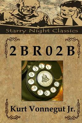 Book cover for 2 B R 0 2 B