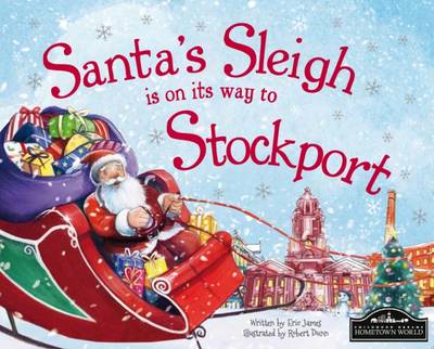 Book cover for Santa's Sleigh is on its Way to Stockport