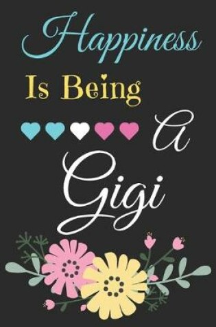 Cover of Happiness Is Being A Gigi