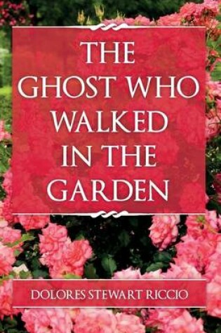 Cover of The Ghost Who Walked In the Garden