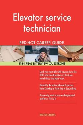 Book cover for Elevator Service Technician Red-Hot Career Guide; 1184 Real Interview Questions