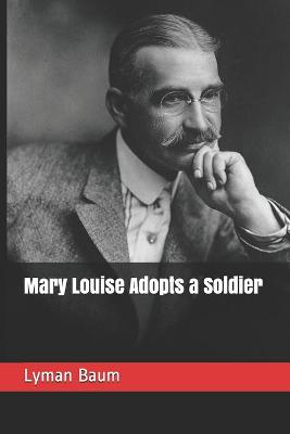 Book cover for Mary Louise Adopts a Soldier