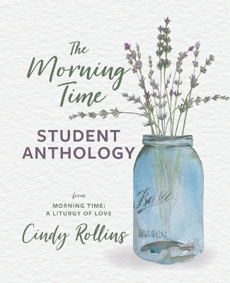 Book cover for The Morning Time Student Anthology