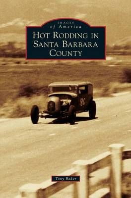 Book cover for Hot Rodding in Santa Barbara County