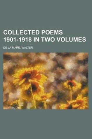 Cover of Collected Poems 1901-1918 in Two Volumes
