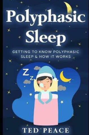 Cover of Polyphasic sleep