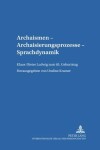 Book cover for Archaismen - Archaisierungsprozesse - Sprachdynamik