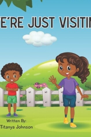 Cover of We're Just Visiting