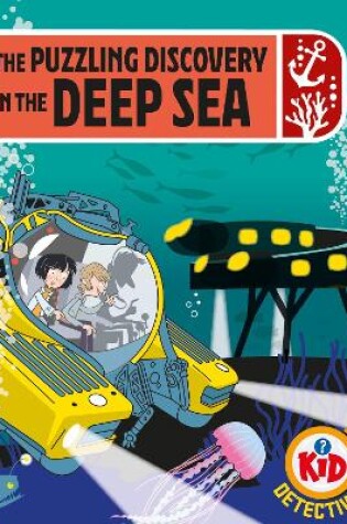Cover of The Puzzling Discovery in the Deep Sea