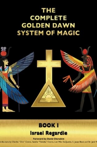 Cover of The Complete Golden Dawn System of Magic